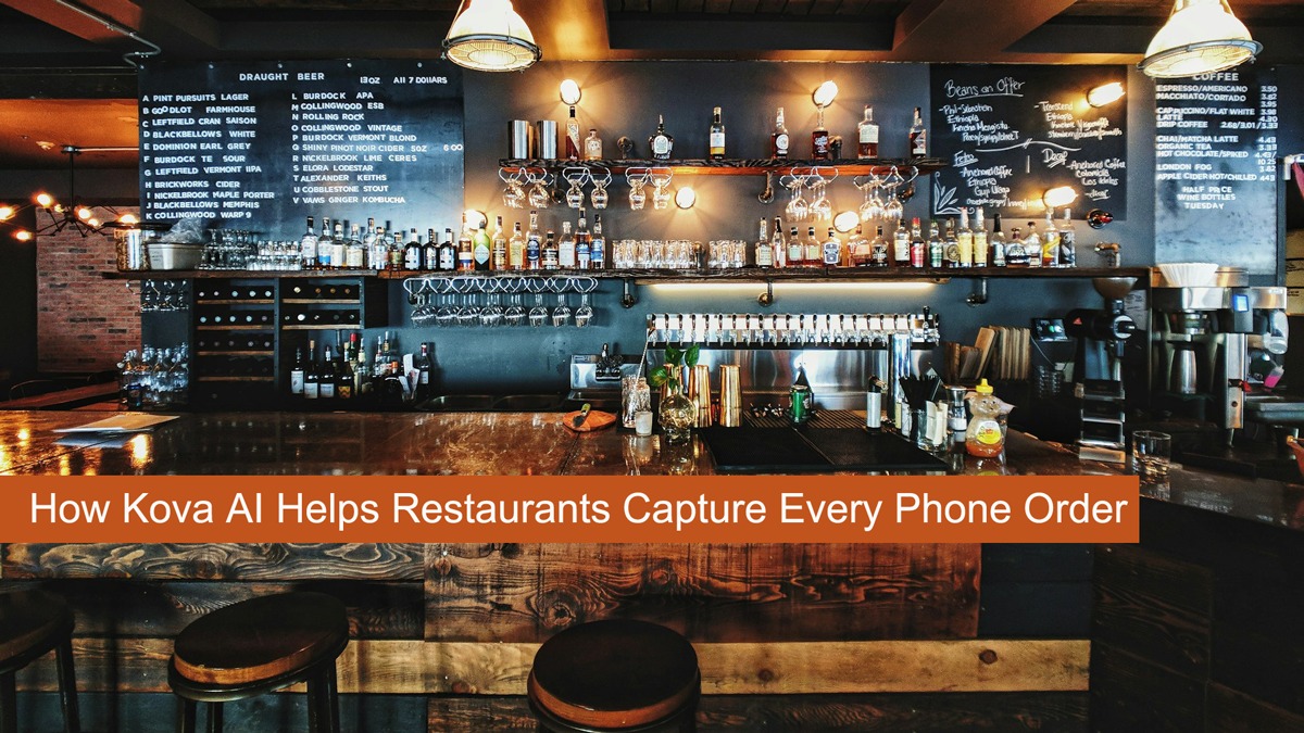 How Kova AI Helps Restaurants Capture Every Phone Order